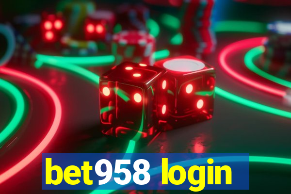 bet958 login